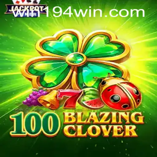 Discovering the World of 100BlazingClover: The Ultimate Gaming Adventure