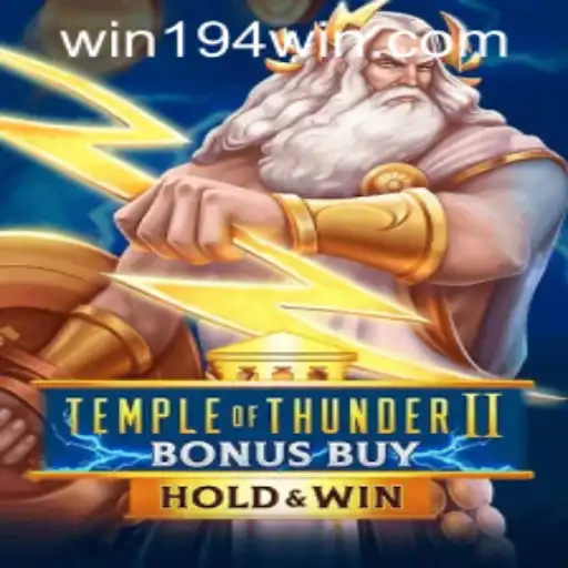 Master the Thrills of Temple of Thunder II Bonus Buy: A Comprehensive Guide